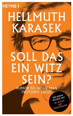 Soll das ein Witz sein? von Karasek,  Hellmuth