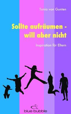 Sollte aufräumen – will aber nicht von Gunten,  Tonia von