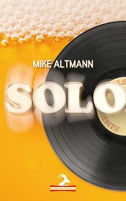 SOLO von Altmann,  Mike