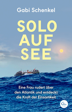 Solo auf See von Schenkel,  Gabi