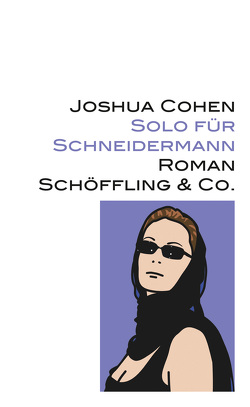 Solo für Schneidermann von Blumenbach,  Ulrich, Cohen,  Joshua