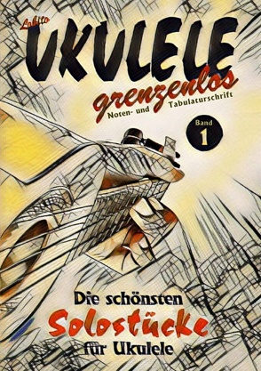 UKULELE grenzenlos von Lobito,  -