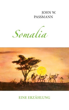 Somalia von Passmann,  John W