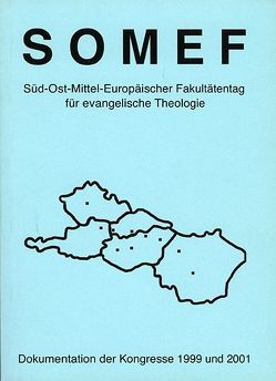 SOMEF Süd-Ost-Europäischer Fakultätentag für evangelische Theologie von Schwarz,  Karl, Wischmeyer,  Wofgang