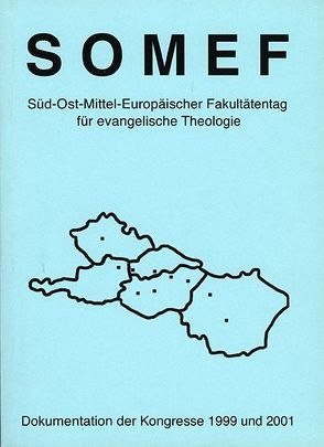 SOMEF Süd-Ost-Europäischer Fakultätentag für evangelische Theologie von Schwarz,  Karl, Wischmeyer,  Wofgang