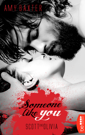 Someone like you – Scott & Olivia von Baxter,  Amy