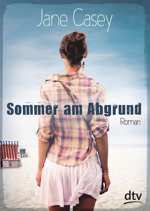 Sommer am Abgrund von Casey,  Jane, Zeininger,  Friederike