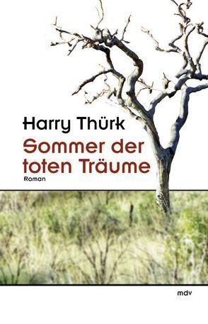 Sommer der toten Träume von Thürk,  Harry