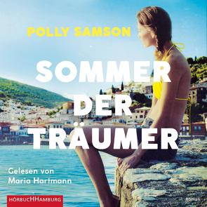 Sommer der Träumer von Hartmann,  Maria, Robben,  Bernhard, Samson,  Polly