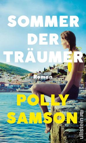 Sommer der Träumer von Robben,  Bernhard, Samson,  Polly