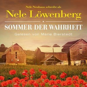 Sommer der Wahrheit (Sheridan-Grant-Serie 1) von Bierstedt,  Marie, Löwenberg,  Nele