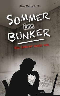 Sommer im Bunker von Malischnik,  Eva