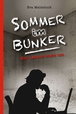 Sommer im Bunker von Malischnik,  Eva