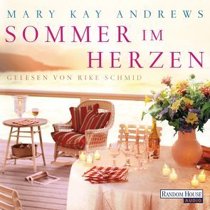 Sommer im Herzen von Andrews,  Mary Kay, Fischer,  Andrea, Schmid,  Rike