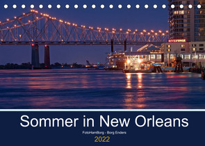 Sommer in New Orleans (Tischkalender 2022 DIN A5 quer) von Enders,  Borg