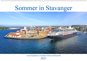 Sommer in Stavanger vom Frankfurter Taxifahrer Petrus Bodenstaff (Wandkalender 2021 DIN A2 quer) von Bodenstaff,  Petrus, Vahlberg-Ruf,  Karin