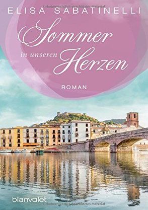 Sommer in unseren Herzen von Bittner,  Elvira, Sabatinelli,  Elisa