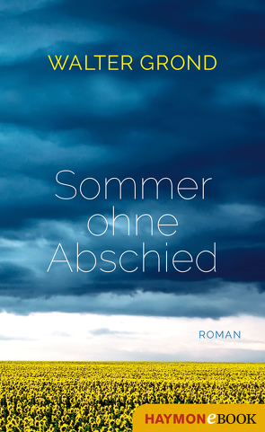 Sommer ohne Abschied von Grond,  Walter