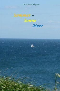 Sommer – Sonne – Meer von Acksteiner,  Barbara, Doelker,  Barbara, Escher,  Inge, Nadolny,  Elfie, Rabaza,  Sonja S.