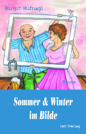 Sommer & Winter im Bilde von Georgi,  Heike, Hufnagl,  Birgit, Weise,  Maria