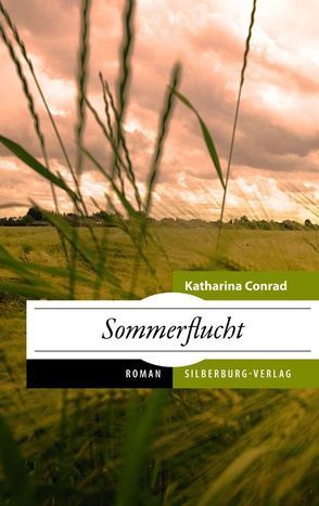 Sommerflucht von Conrad,  Katharina