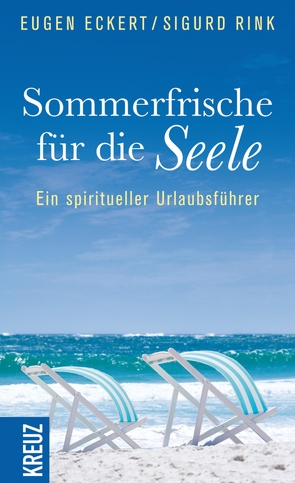 Sommerfrische für die Seele von Eckert,  Eugen, Rink,  Sigurd