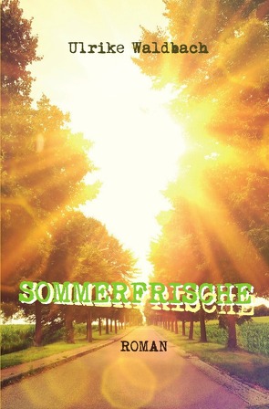 Sommerfrische von Waldbach,  Ulrike