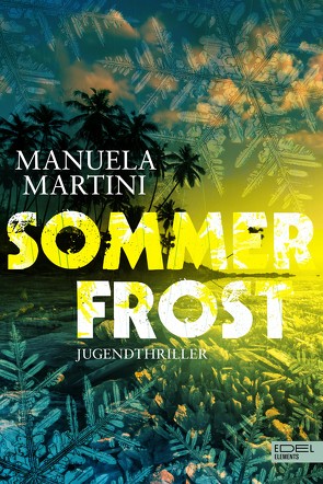 Sommerfrost von Martini,  Manuela