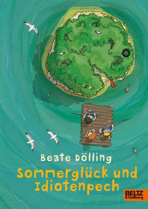 Sommerglück und Idiotenpech von Dölling,  Beate