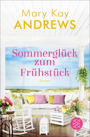 Sommerglück zum Frühstück von Andrews,  Mary Kay, Fischer,  Andrea