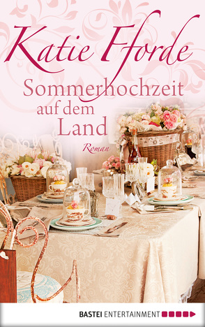 Sommerhochzeit auf dem Land von Fforde,  Katie, Reichart-Schmitz,  Gabi