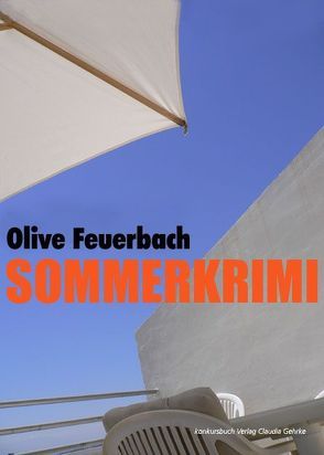 Sommerkrimi von Feuerbach,  Olive