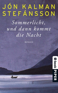 Sommerlicht, und dann kommt die Nacht von Stefánsson,  Jón Kalman, Wetzig,  Karl-Ludwig