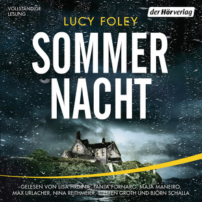 Sommernacht von Foley,  Lucy, Fornaro,  Tanja, Groth,  Steffen, Hrdina,  Lisa, Maneiro,  Maja, Marinovic,  Ivana, Reithmeier,  Nina, Schalla,  Björn, Urlacher,  Max