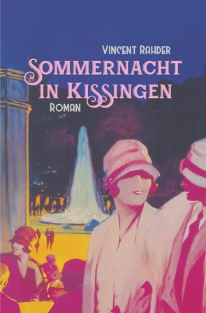 Sommernacht in Kissingen von Rahder,  Vincent