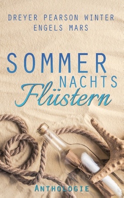 Sommernachtsflüstern von Dreyer,  Jona, Engels,  Luzie, Mars,  Regina, Pearson,  Sara, Winter,  B.D.