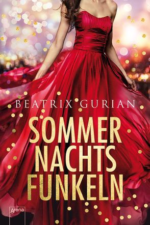 Sommernachtsfunkeln von Gurian,  Beatrix