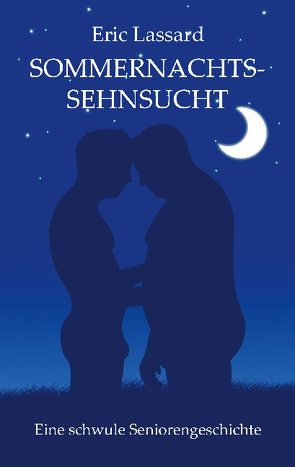 Sommernachtssehnsucht von Lassard,  Eric