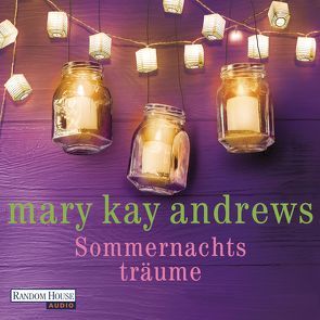 Sommernachtsträume von Andrews,  Mary Kay, Fischer,  Andrea, Schmid,  Rike