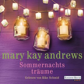 Sommernachtsträume von Andrews,  Mary Kay, Schmid,  Rike