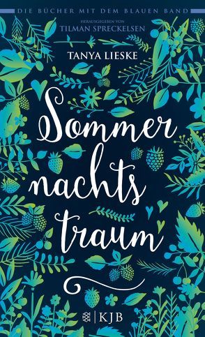 Sommernachtstraum von Lieske,  Tanya, Spreckelsen,  Tilman