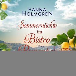 Sommernächte im Bistro Romantico von Garbe,  Christine, Holmgren,  Hanna