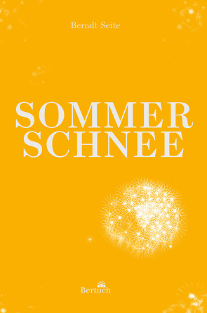 Sommerschnee von Seite,  Berndt