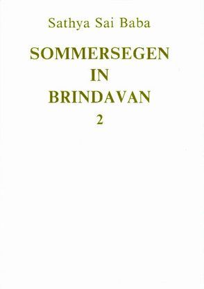 Sommersegen in Brindavan / Sommersegen in Brindavan 2 von Sathya Sai Baba