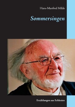 Sommersingen von Milde,  Hans-Manfred