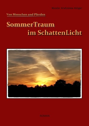 SommerTraum im SchattenLicht von Krutzinna-Hilger,  Nicole