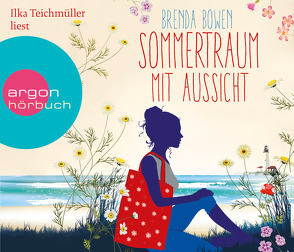 Sommertraum mit Aussicht von Bowen,  Brenda, Jakubeit,  Alice, Teichmüller,  Ilka