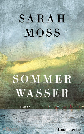 Sommerwasser von Moss,  Sarah, Seifert,  Nicole