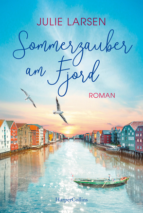 Sommerzauber am Fjord von Larsen,  Julie