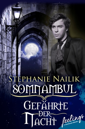 Somnambul: Gefährte der Nacht von Nailik,  Stephanie